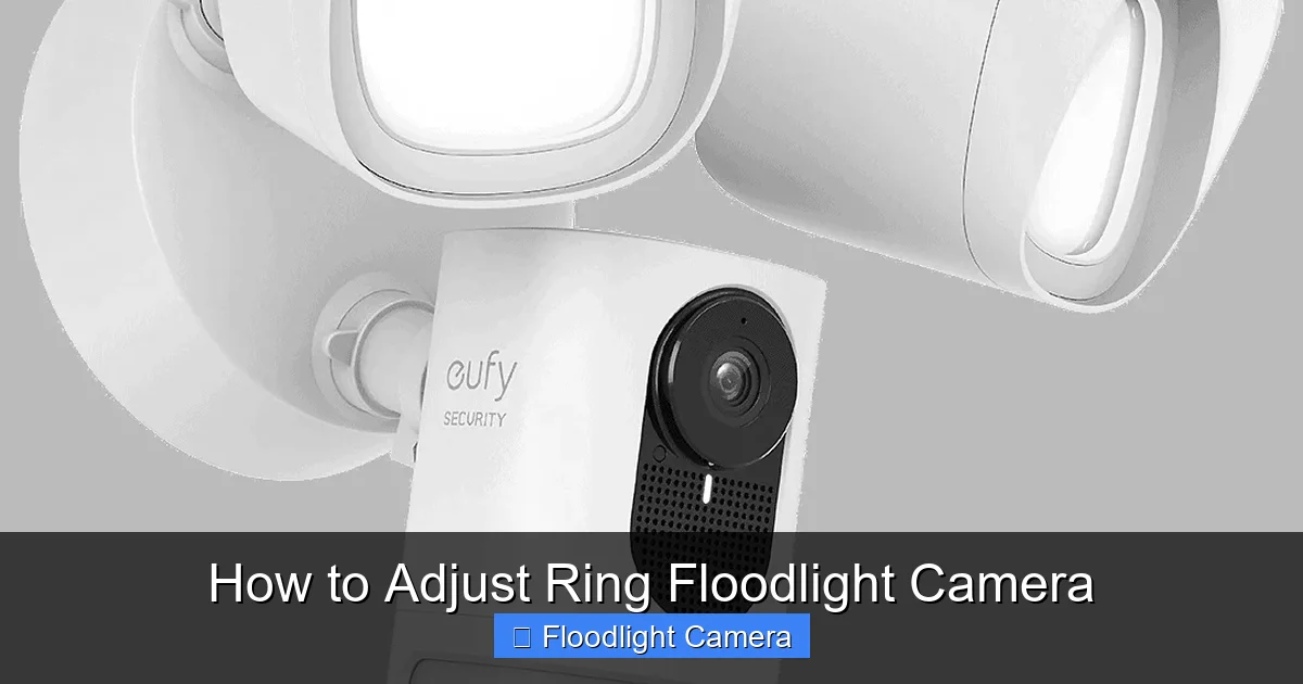 How to Adjust Ring Floodlight Camera