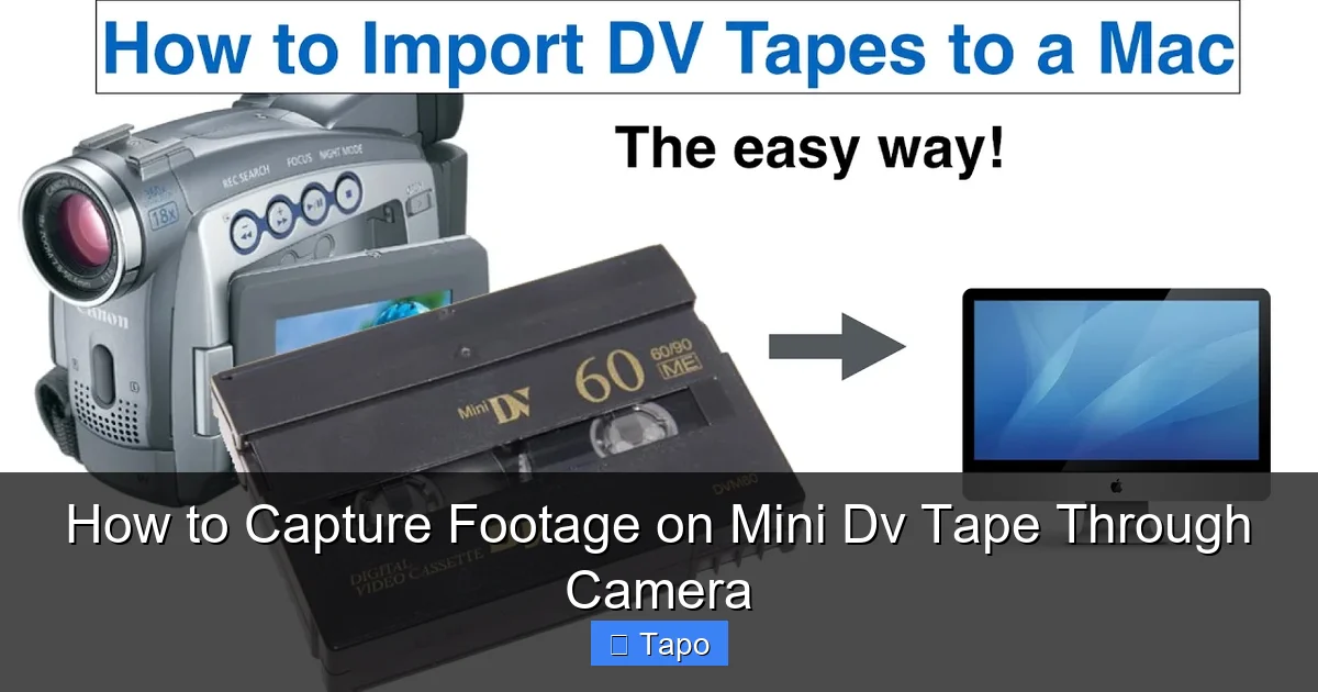 How to Capture Footage on Mini Dv Tape Through Camera