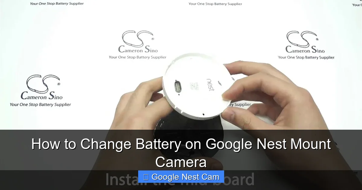 How to Change Battery on Google Nest Mount Camera