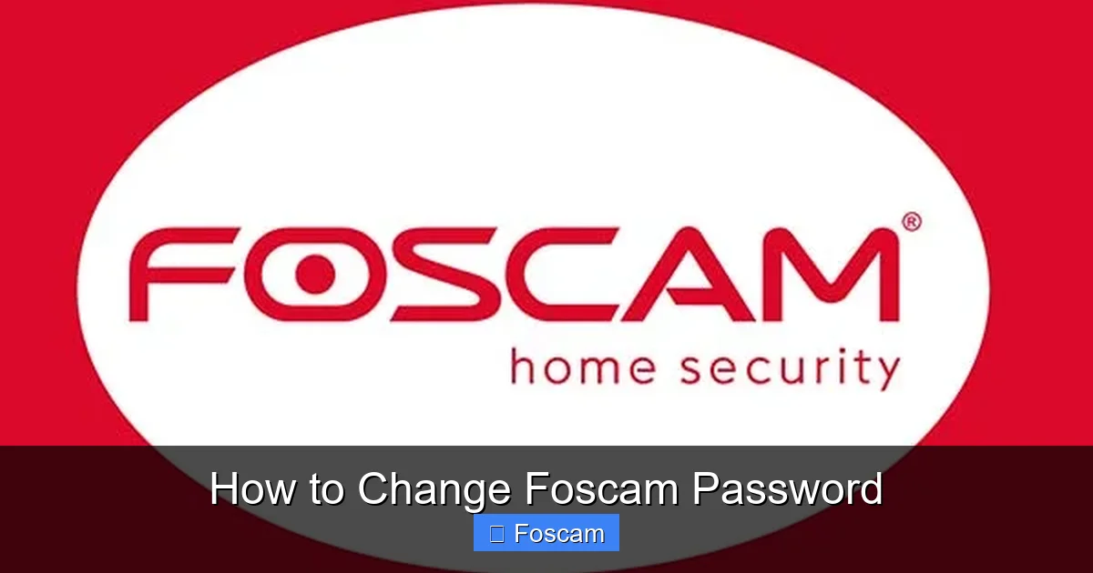 How to Change Foscam Password