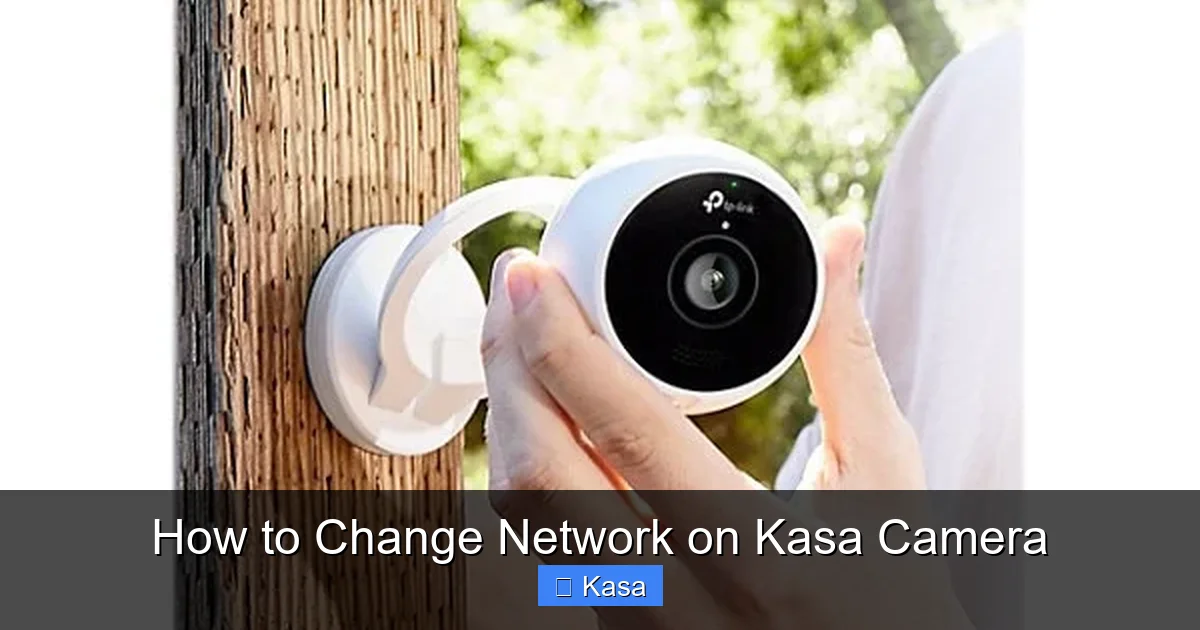 How to Change Network on Kasa Camera