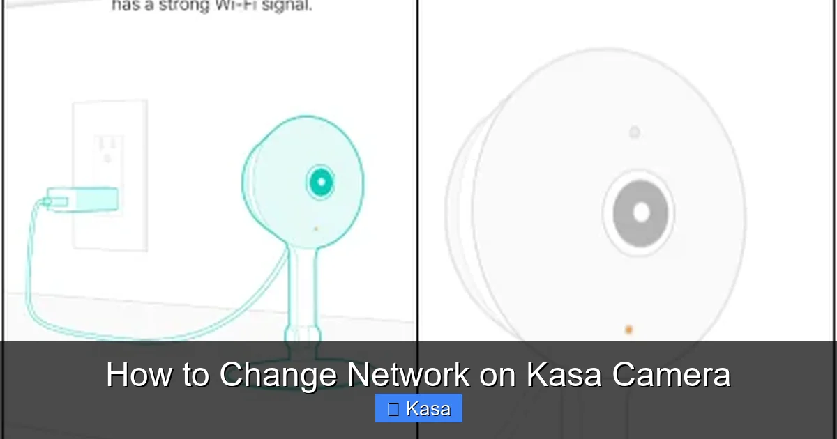How to Change Network on Kasa Camera