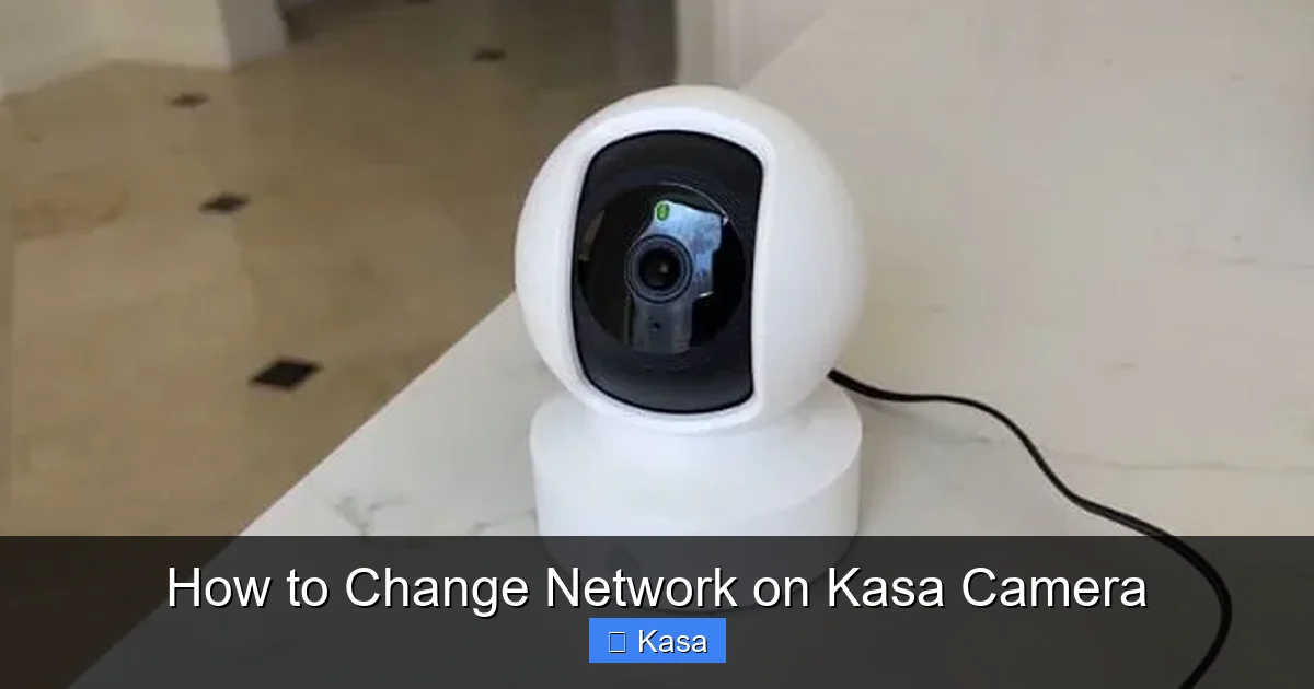 How to Change Network on Kasa Camera
