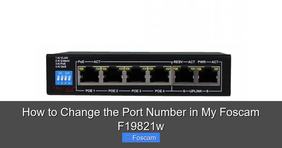 How to Change the Port Number in My Foscam F19821w