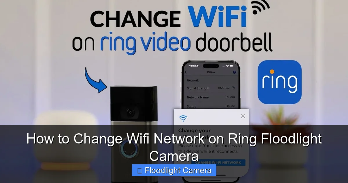 How to Change Wifi Network on Ring Floodlight Camera