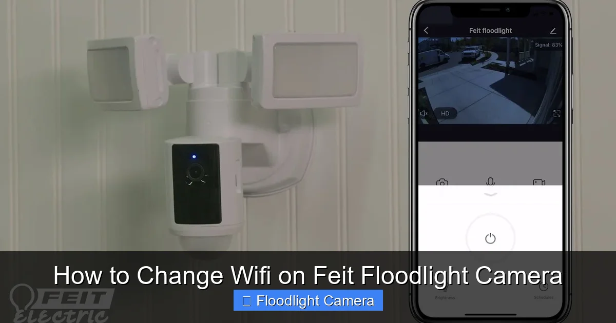 How to Change Wifi on Feit Floodlight Camera