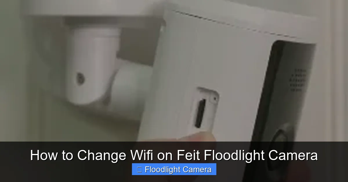 How to Change Wifi on Feit Floodlight Camera