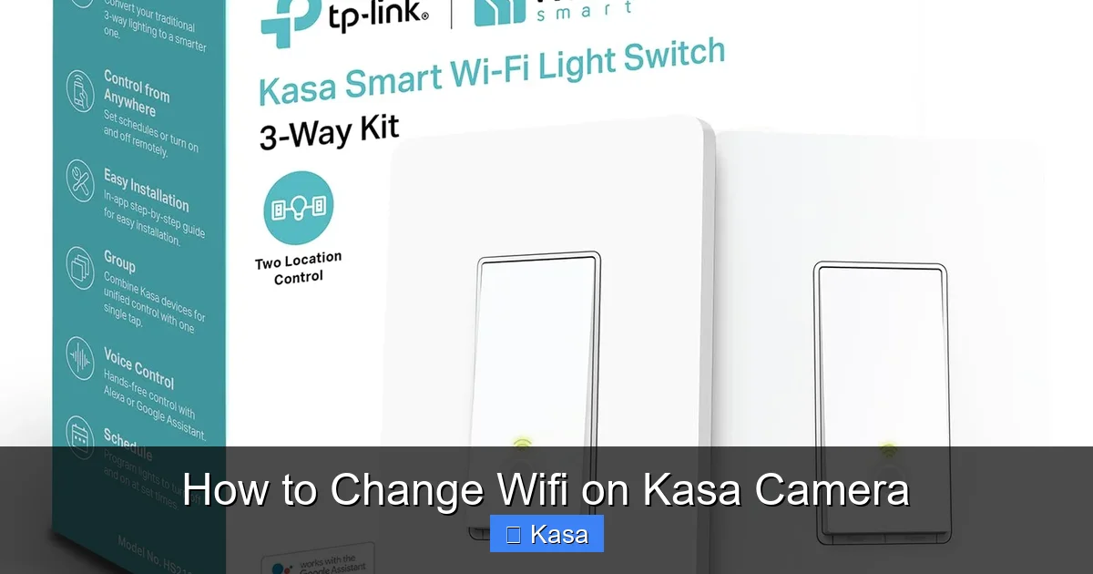 How to Change Wifi on Kasa Camera