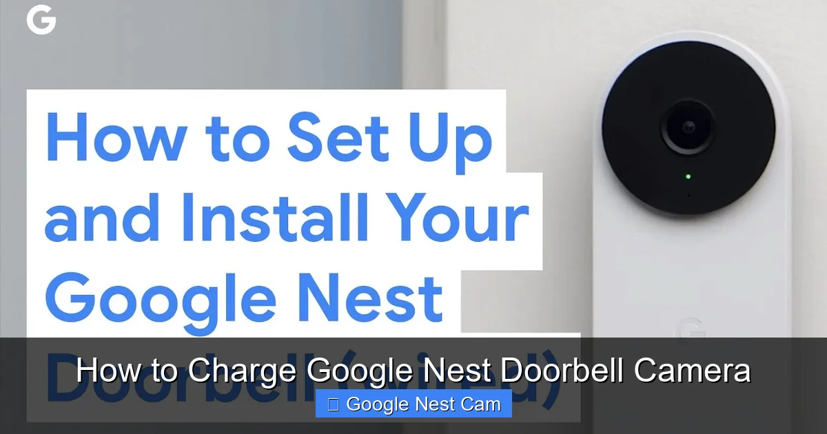 How to Charge Google Nest Doorbell Camera