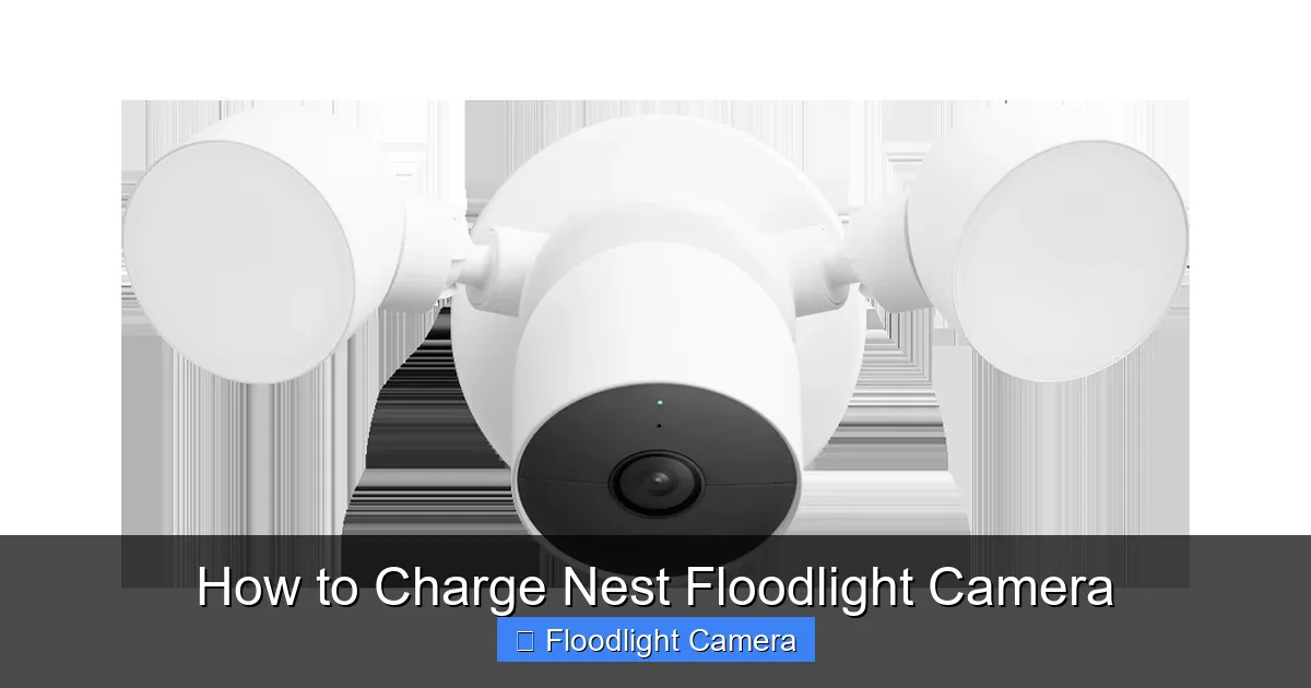 How to Charge Nest Floodlight Camera
