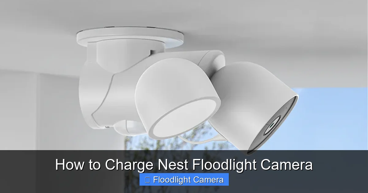 How to Charge Nest Floodlight Camera