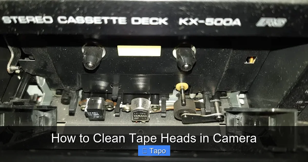 How to Clean Tape Heads in Camera