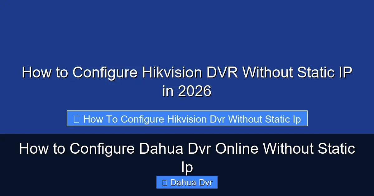 How to Configure Dahua Dvr Online Without Static Ip