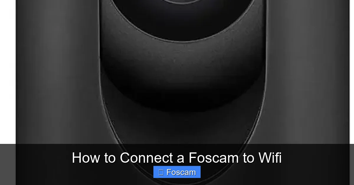 How to Connect a Foscam to Wifi