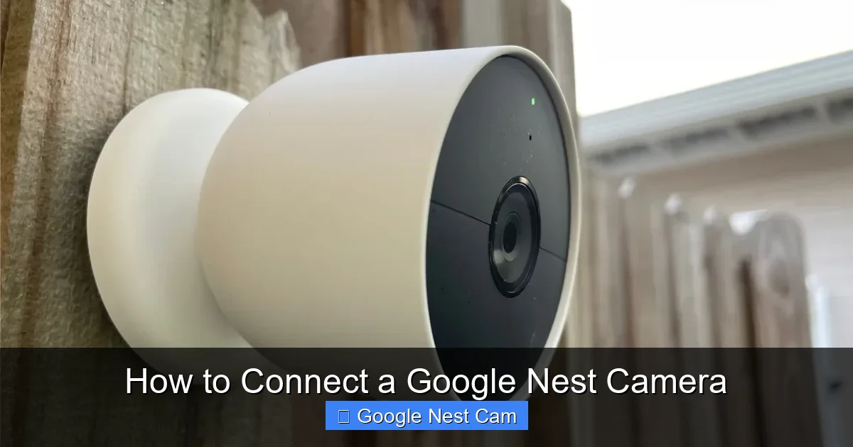 How to Connect a Google Nest Camera
