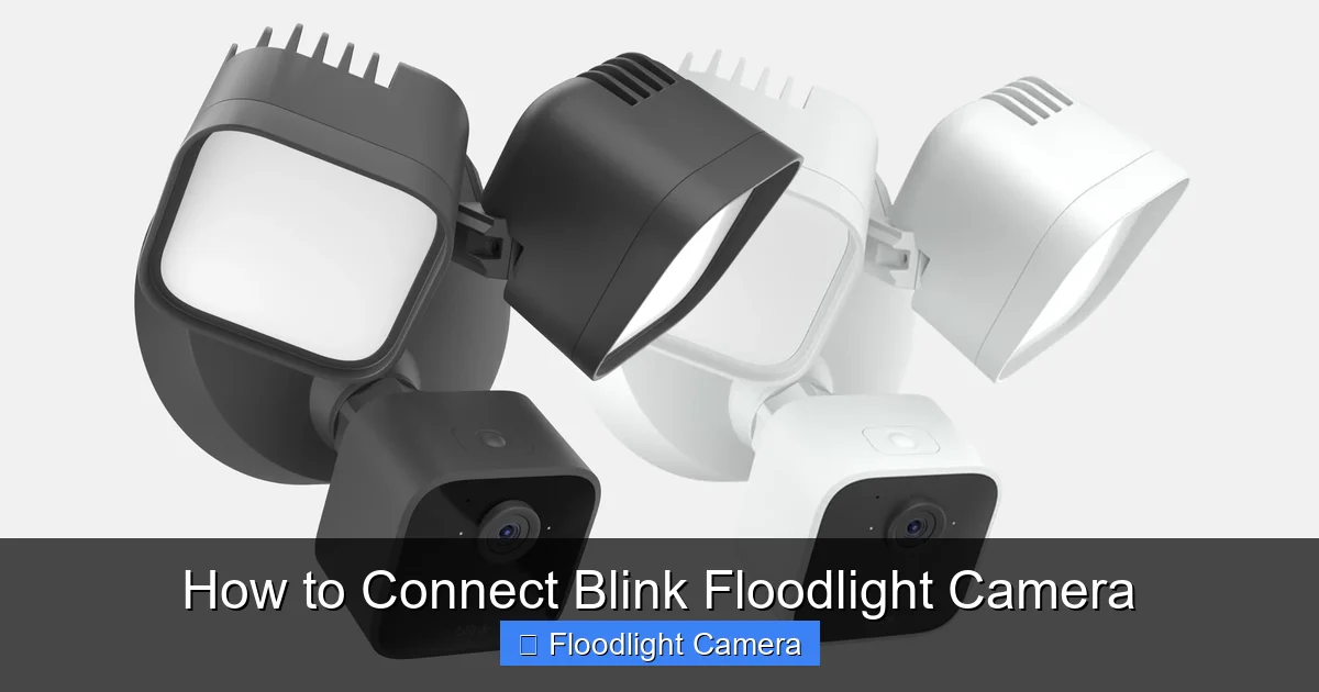 How to Connect Blink Floodlight Camera