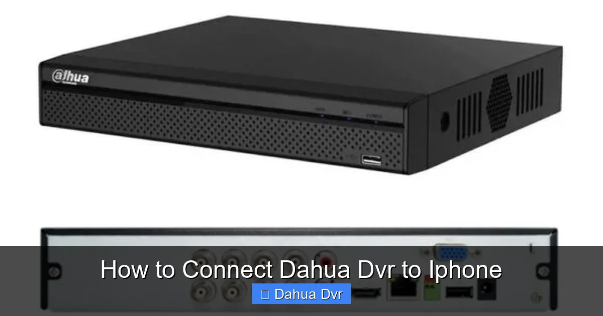 How to Connect Dahua Dvr to Iphone