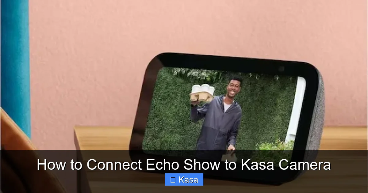 How to Connect Echo Show to Kasa Camera
