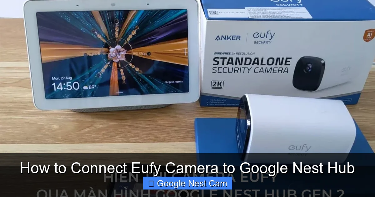 How to Connect Eufy Camera to Google Nest Hub
