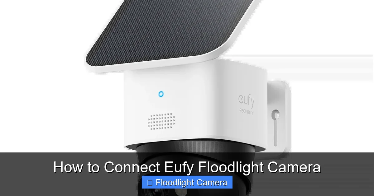 How to Connect Eufy Floodlight Camera