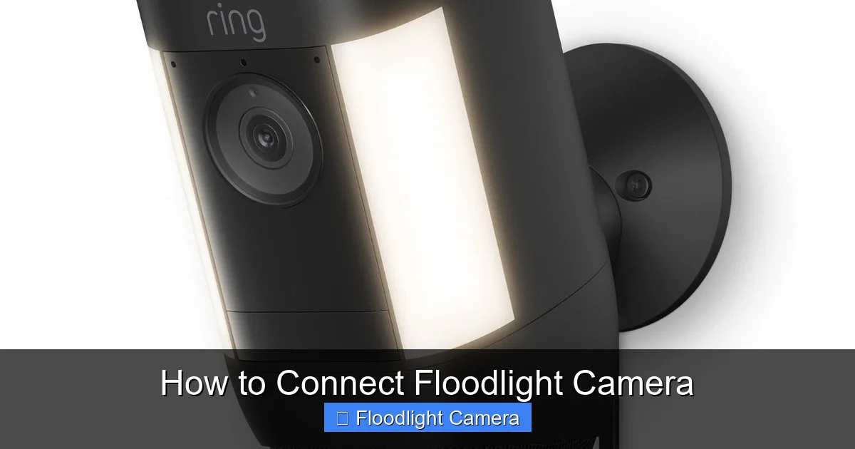 How to Connect Floodlight Camera