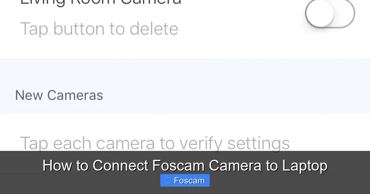 How to Connect Foscam Camera to Laptop