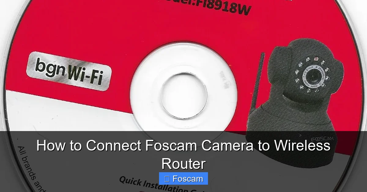 How to Connect Foscam Camera to Wireless Router