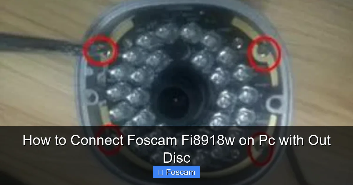 How to Connect Foscam Fi8918w on Pc with Out Disc