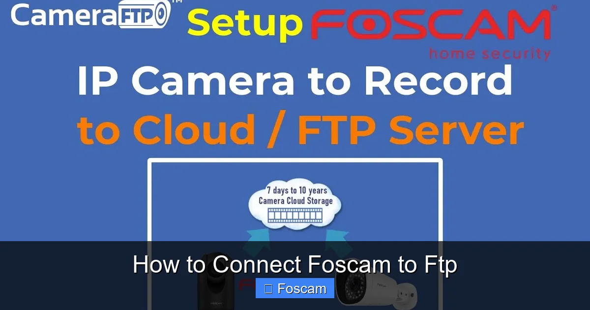 How to Connect Foscam to Ftp