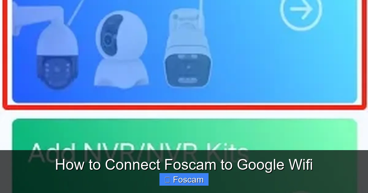 How to Connect Foscam to Google Wifi