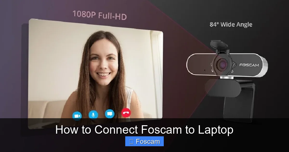 How to Connect Foscam to Laptop