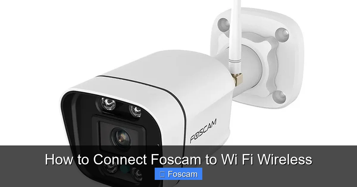 How to Connect Foscam to Wi Fi Wireless