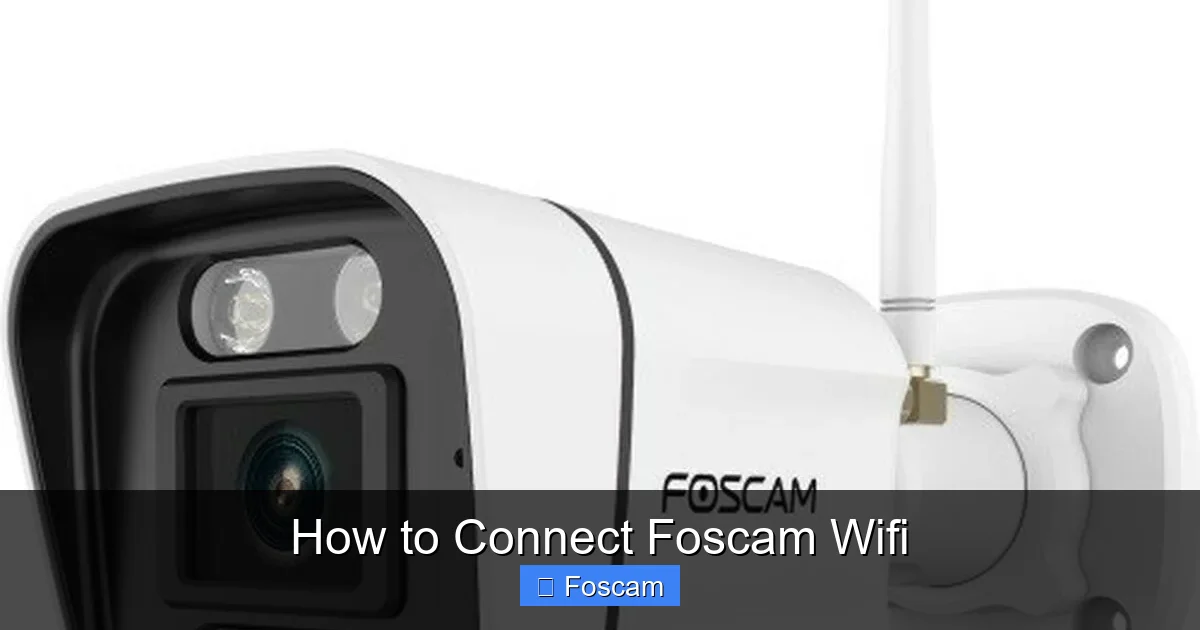 How to Connect Foscam Wifi
