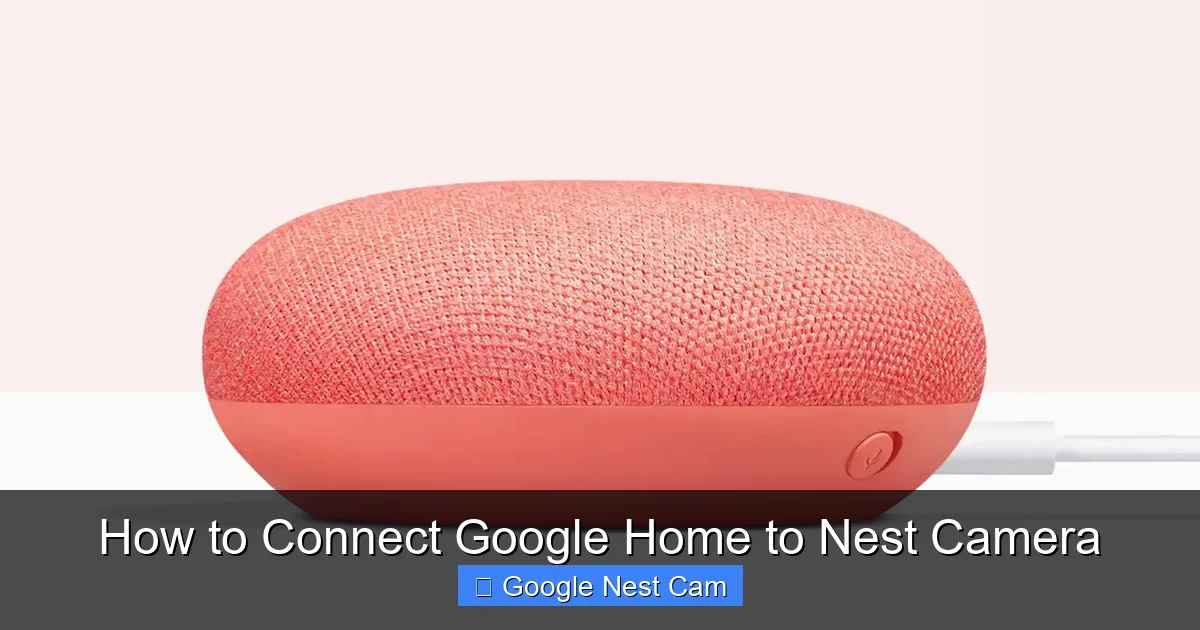 How to Connect Google Home to Nest Camera