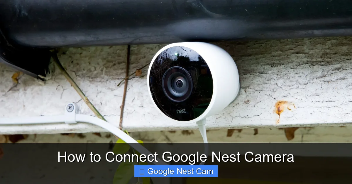 How to Connect Google Nest Camera