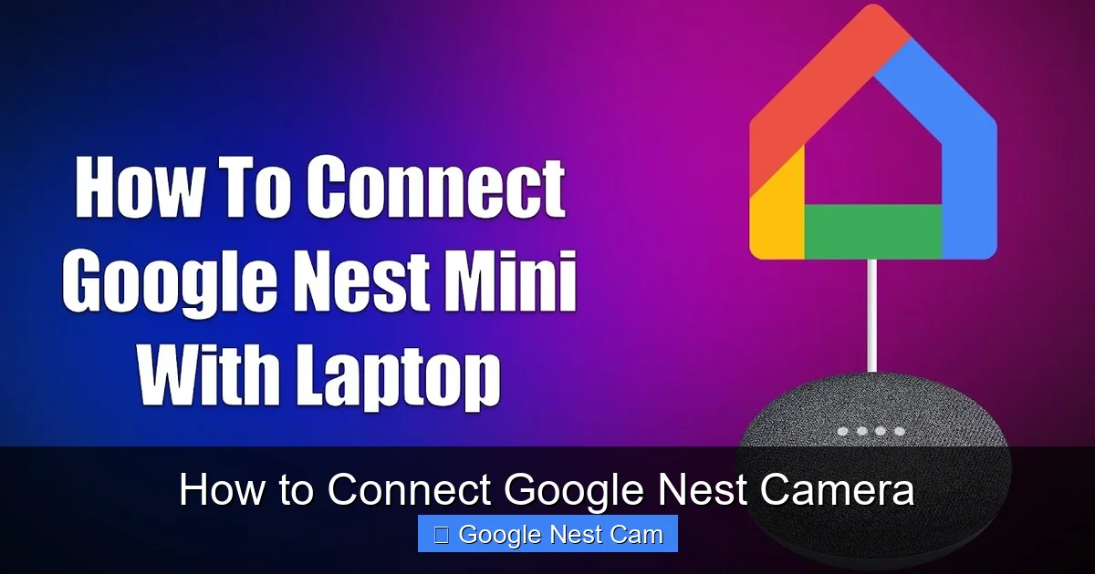 How to Connect Google Nest Camera