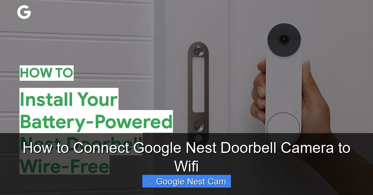 How to Connect Google Nest Doorbell Camera to Wifi