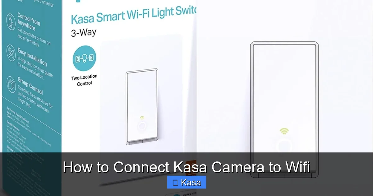 How to Connect Kasa Camera to Wifi