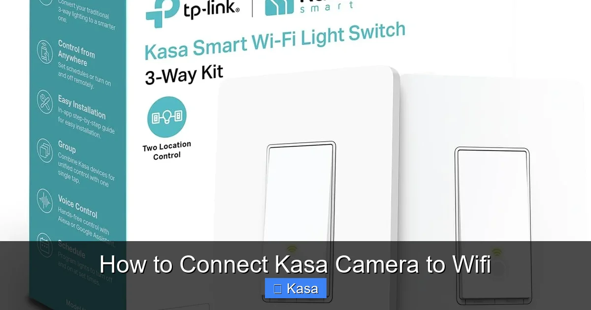How to Connect Kasa Camera to Wifi
