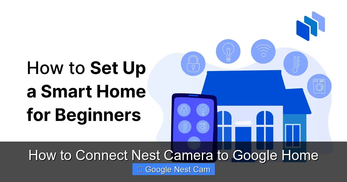 How to Connect Nest Camera to Google Home