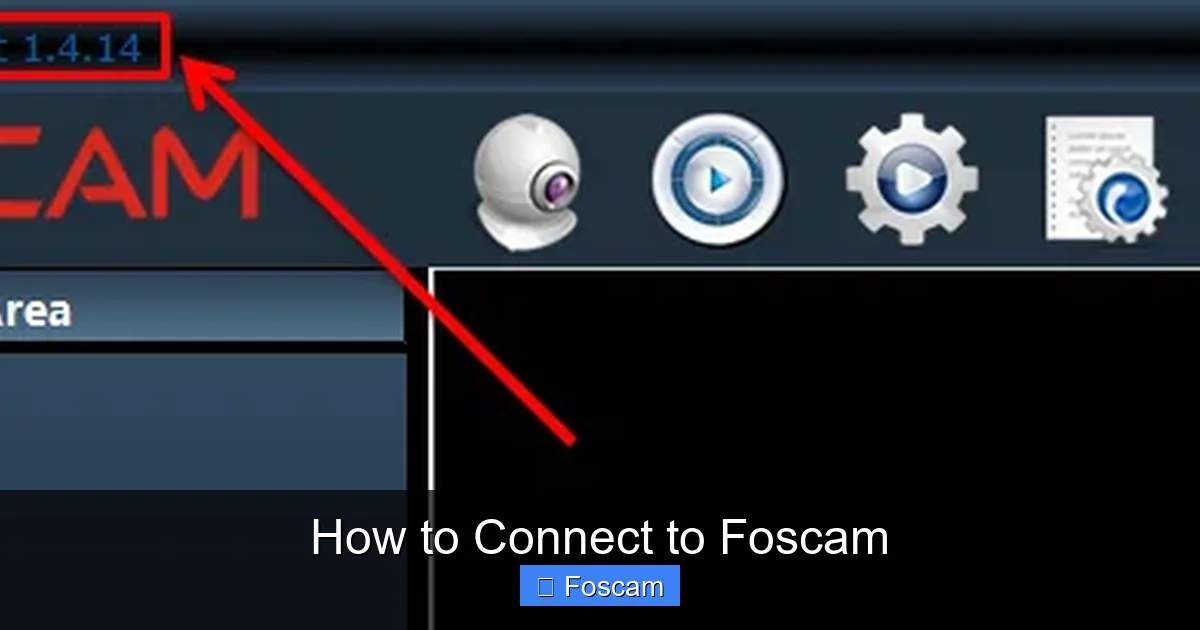 How to Connect to Foscam