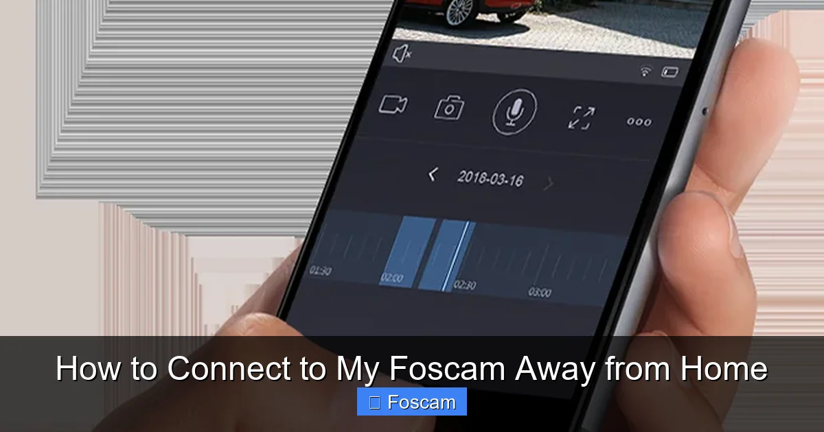How to Connect to My Foscam Away from Home