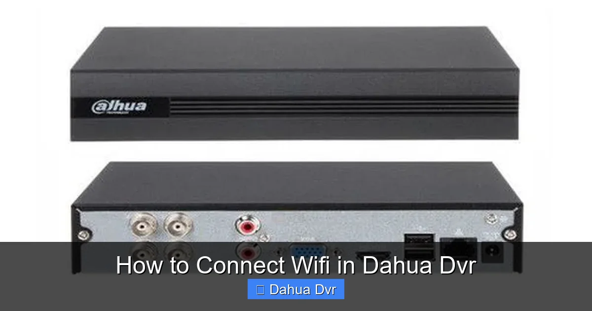 How to Connect Wifi in Dahua Dvr