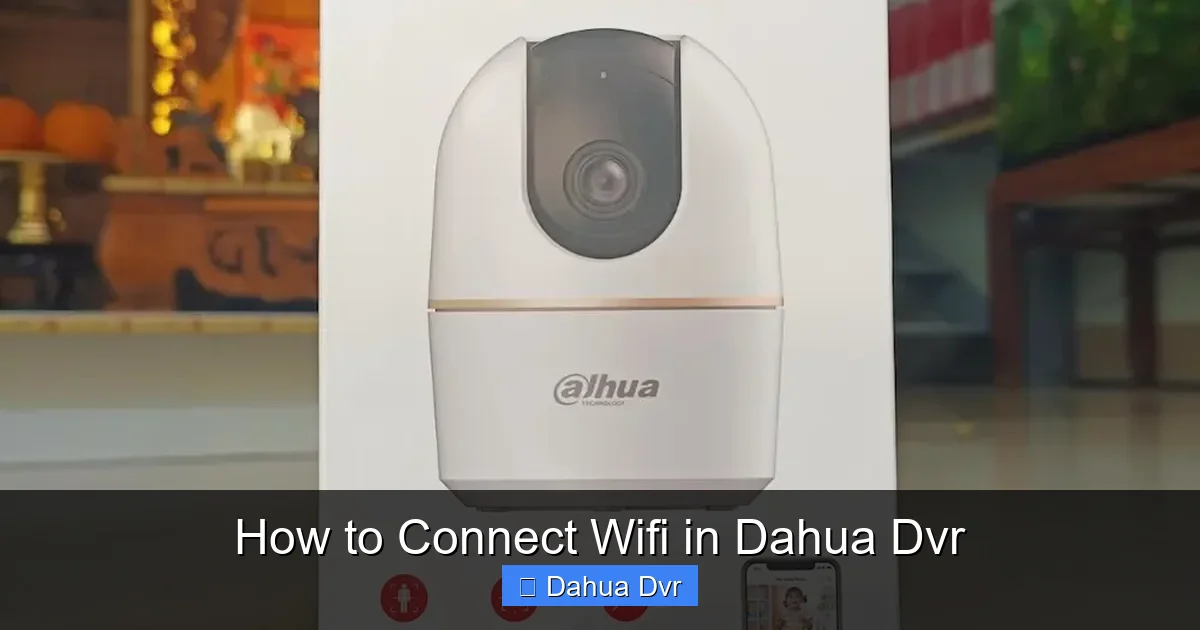 How to Connect Wifi in Dahua Dvr
