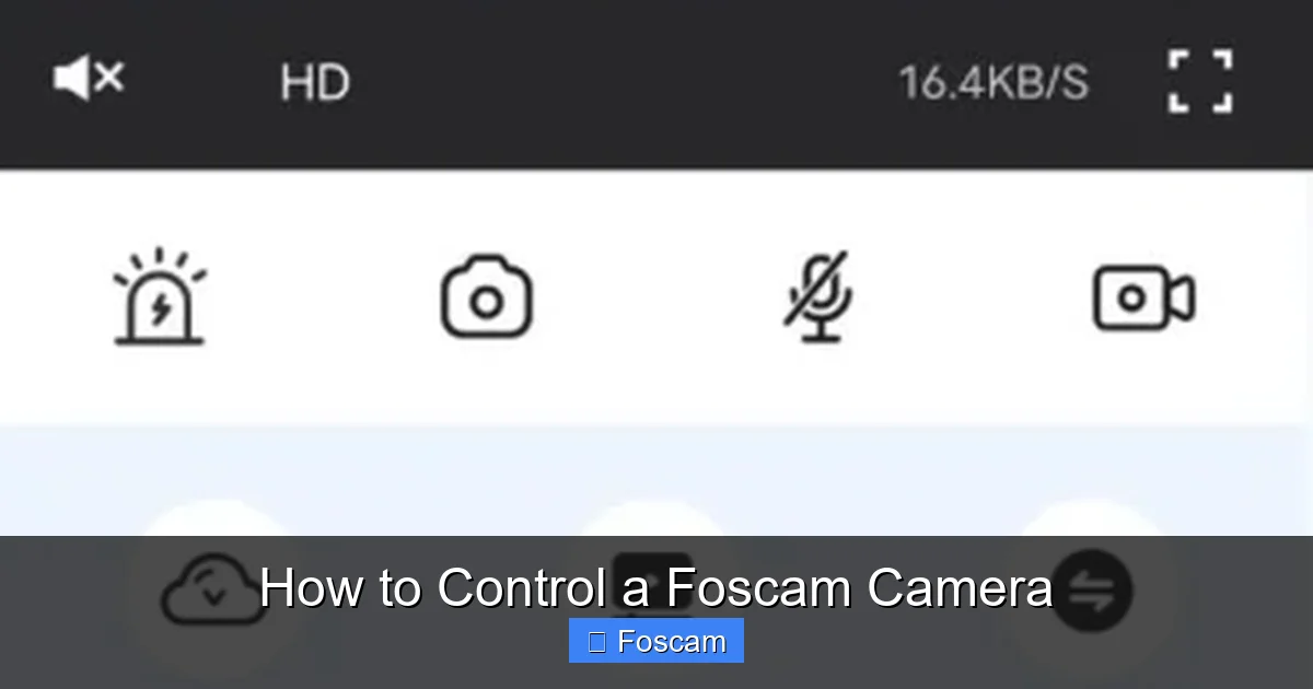 How to Control a Foscam Camera
