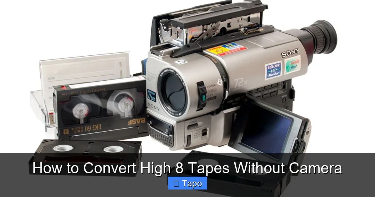 How to Convert High 8 Tapes Without Camera