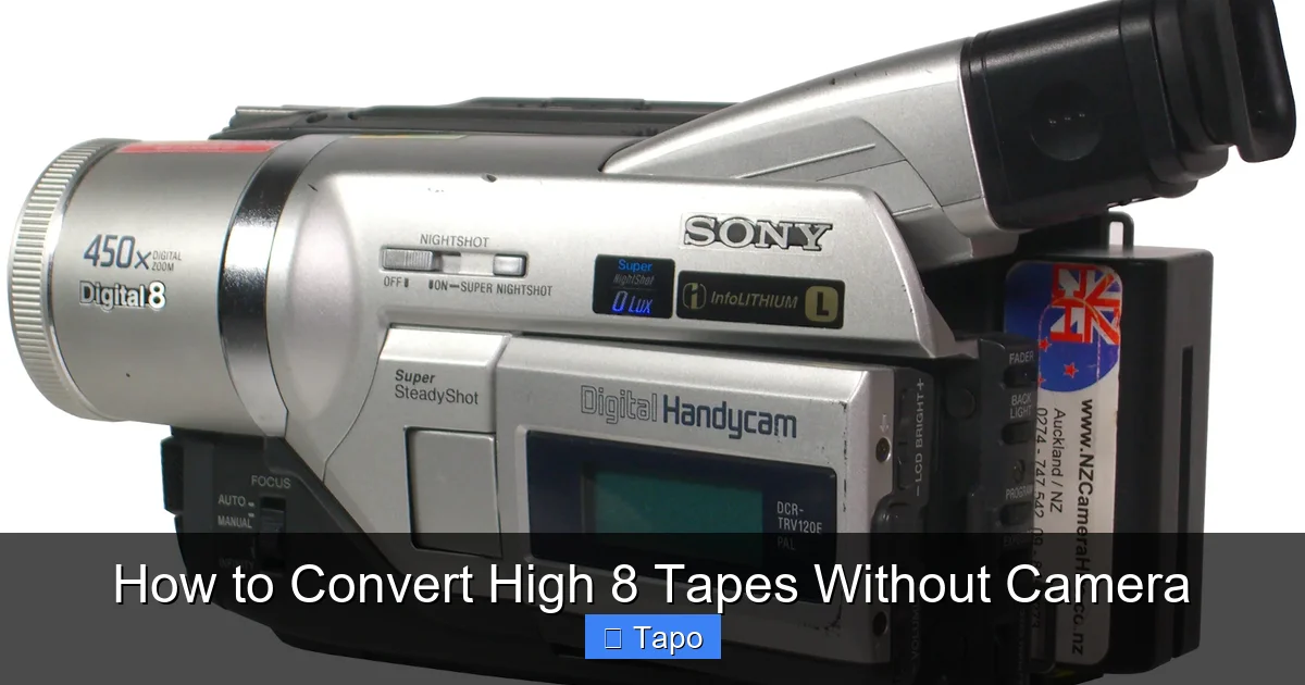 How to Convert High 8 Tapes Without Camera