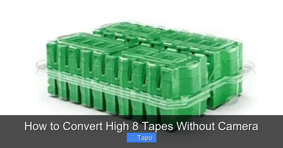 How to Convert High 8 Tapes Without Camera