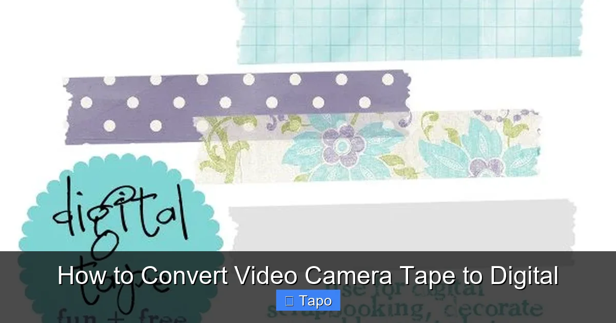 How to Convert Video Camera Tape to Digital