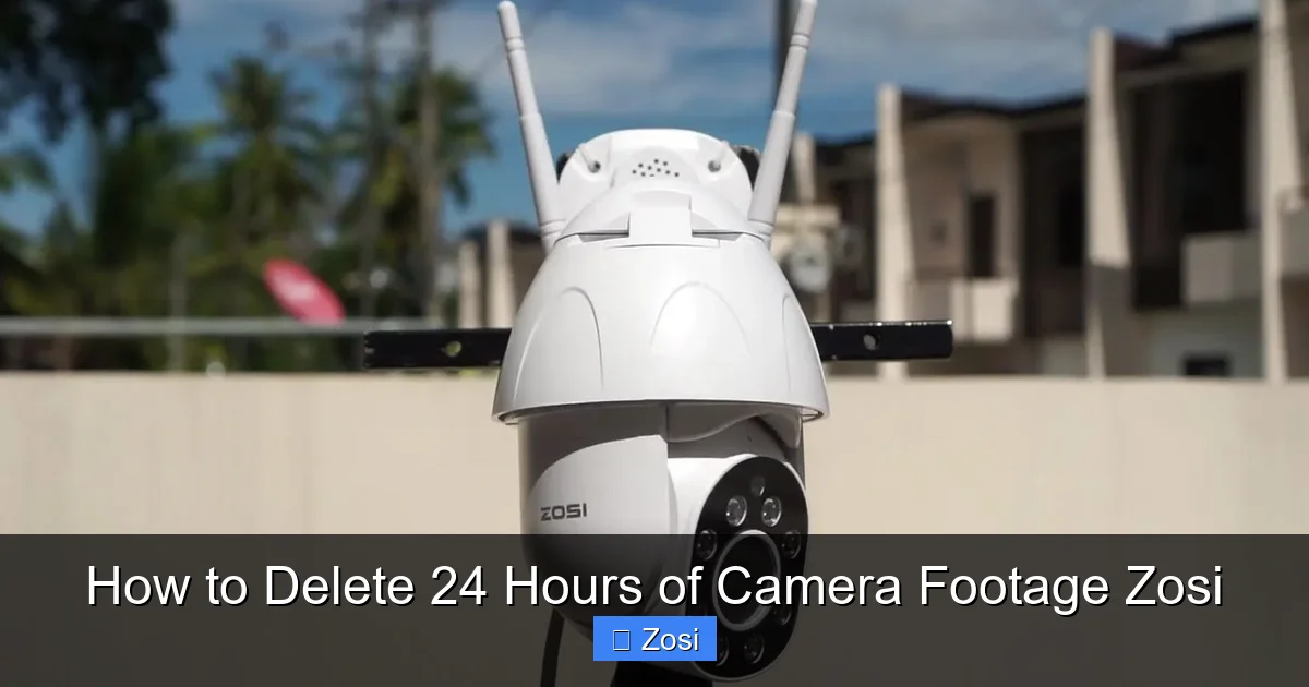How to Delete 24 Hours of Camera Footage Zosi